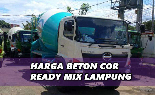 Harga Beton Cor Ready Mix Lampung